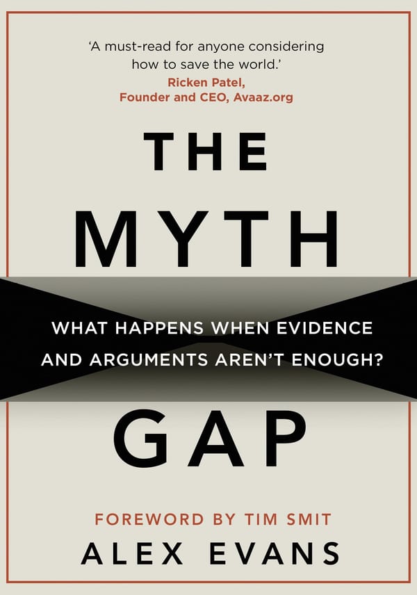 The Myth Gap: What Happens When Evidence and Arguments Aren''t Enough