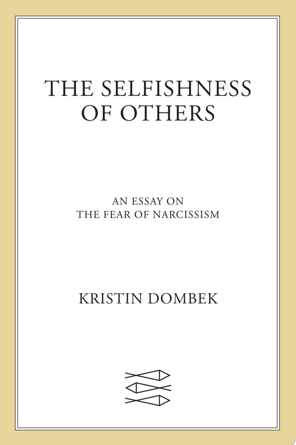 The Selfishness of Others